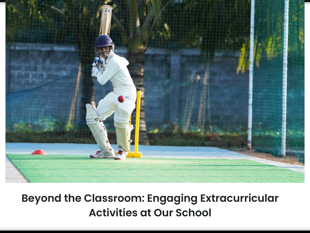 Beyond the Classroom: Engaging Extracurricular Activities at Our School