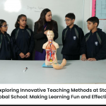 Exploring Innovative Teaching Methods at Star Global School: Making Learning Fun and Effective