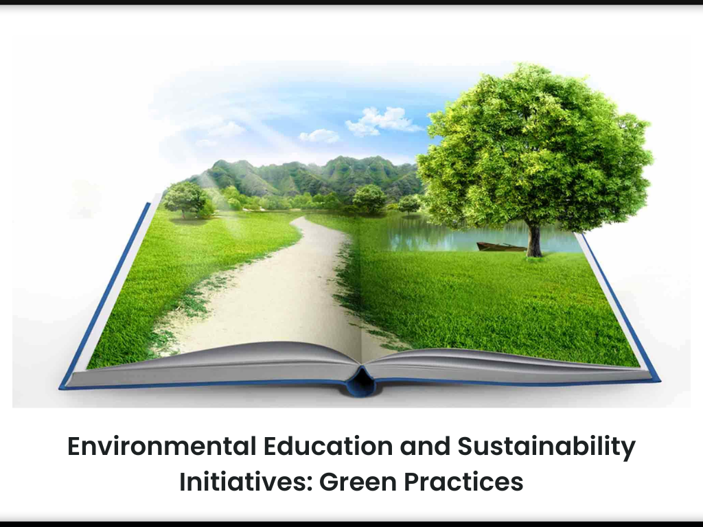 Environmental Education and Sustainability Initiatives
